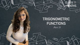 Trigonometric functions- Example 22 | CLASS 11 MATHS | Part 35