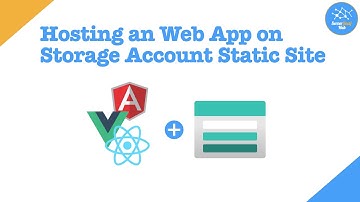 06 Hosting a Web App on Storage Account Static Site | Building Web API’s with Azure Functions