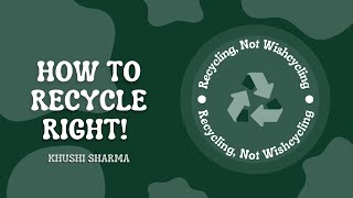How Can You Recycle Right | Recycling, Not Wishcycling