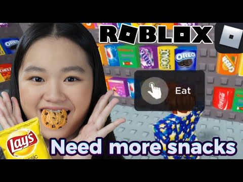ROBLOX NEED MORE SNACKS