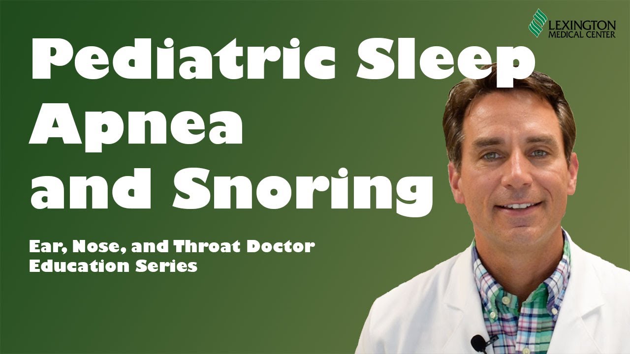 Pediatric Sleep Apnea and Snoring YouTube