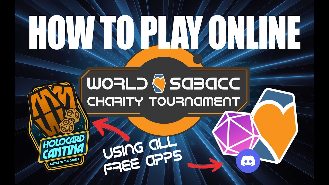 How To Play In The World Sabacc Charity Tournament ONLINE