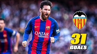 Lionel Messi Vs Valencia Stats All Time 31 Goals