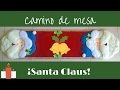 ¡Camino de mesa Santa Claus!