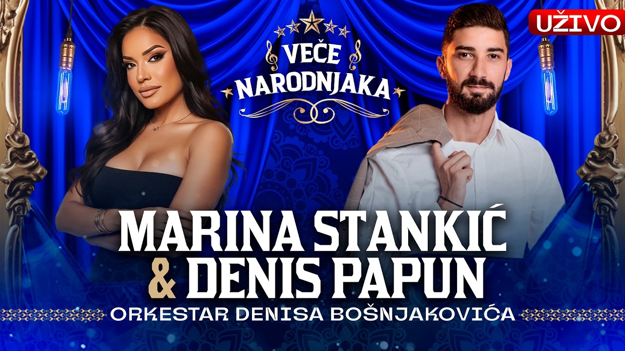 VECE NARODNJAKA - MARINA STANKIC & DENIS PAPUN ( ORK. DENISA BOSNJAKOVICA ) UZIVO | 2026