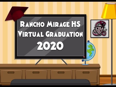 Rancho Mirage High School Class of 2020 Virtual Graduation