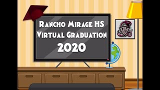 Rancho Mirage High School Class of 2020 Virtual Graduation