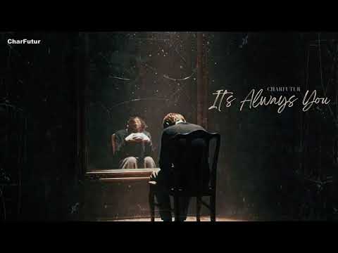 CharFutur It S Always You 