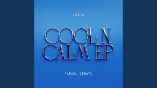 Cool 'N Calm - Tiësto & Rafael Cerato