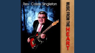 Video voorbeeld van "Rev. Caleb Singleton - Lord I've Got to Have You"