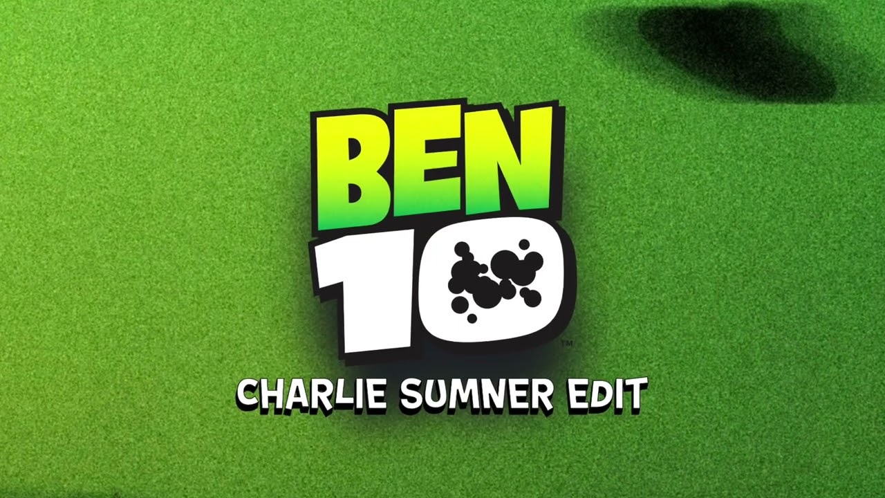 Ben10 Theme (Charlie Sumner Edit) [HARD DANCE]