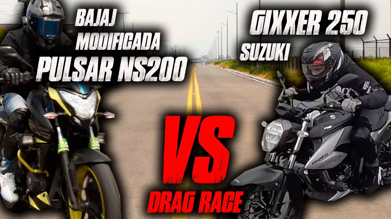 Pulsar Ns200 MODIFICADA!! VS Gixxer 250 Drag Race
