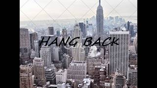 HANG BACK (ALLEY AL. FEAT.CAVYHITS & SKIDZO)