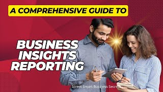 A Comprehensive Guide to Business Insights Reporting