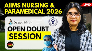 AIIMS Bsc Nursing & Paramedical Entrance Exam 2026 | Doubt Session| Deepti Singh