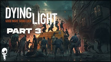 🔴 ZOMBIE LOVER HERE // PART 3 // Getting Excited for Dying Light 2!
