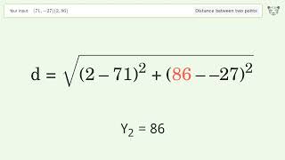 Find the distance between two points p1 71 -27 and p2 2 86 Step-by-Step Solution