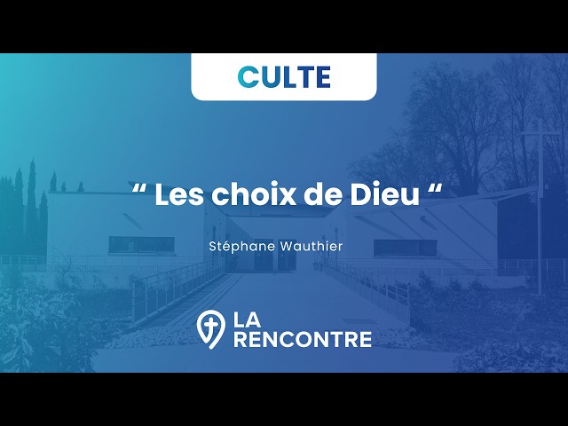 Les choix de Dieu