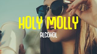 Holy Molly - Alcohol (Lyrics)