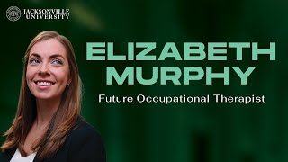 JU FutureMaker | Meet Elizabeth Murphy, Occupational Therapy