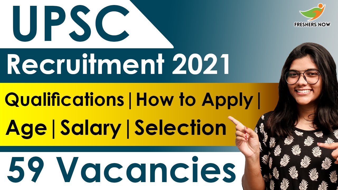 UPSC Recruitment 2021 | Notification for 59 Vacancies | Latest Central Govt Jobs 2021