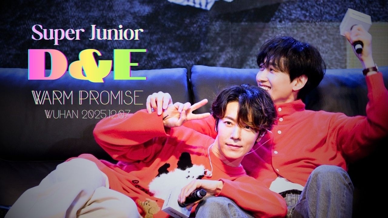 251207 Super Junior-D&E :: The Special Fanmeeting WARM PROMISE in