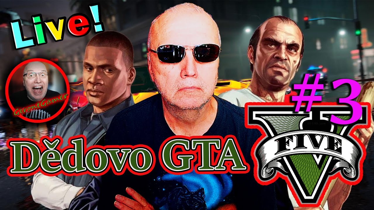 Děda (71): Venku je hnusně, že by geronta nevyhnal. Je čas na GTA V - (#3)