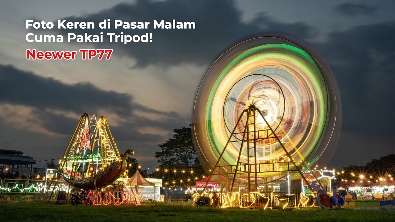 Tips Foto Trail Of Light | Tutorial Foto Bulb Pakai Tripod Neewer TP77
