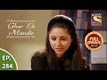 Ep 284 - Rahul's Love For Archana - Ghar Ek Mandir - Full Episode