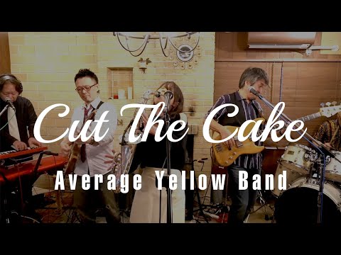 Cut The Cake / Average Yellow Band