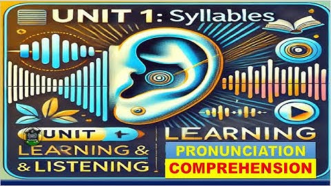 Unit 1 Syllables | learning | pronunciation  and Listening Comprehension #english #learnenglish