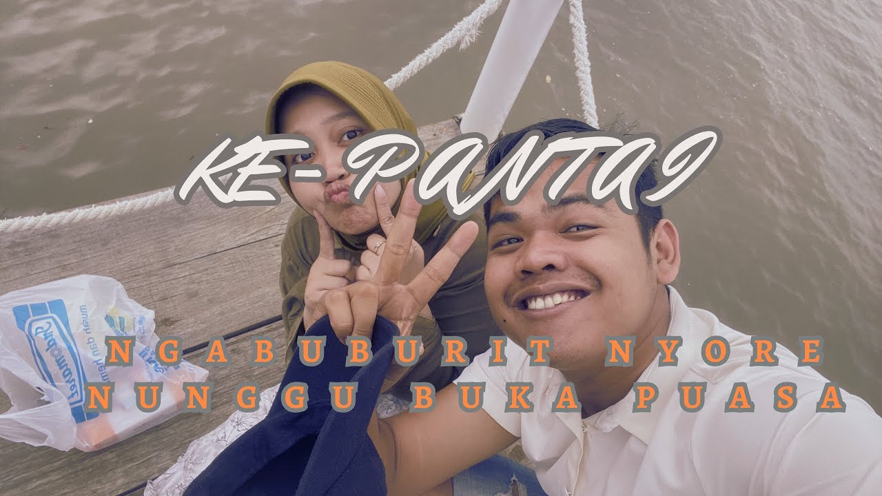 Ngabuburit Tipis-Tipis Tapi Romantis Abis 😆🌊