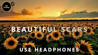 8d  Maximillian  Beautiful Scars  Use Headphones