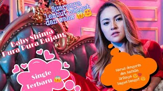 Baby Shima || Pura Pura Bujang (Lirik Video)