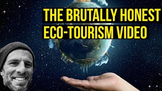 The BRUTALLY HONEST Eco-Travel Video by ReThinkingTourism 851 views 8 months ago 3 minutes, 49 seconds