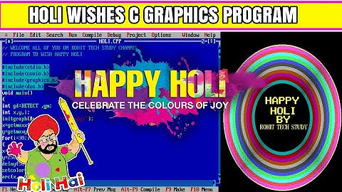 Happy Holi wish Program in c language | Holi c graphics Program | Create a program to wish holi in c