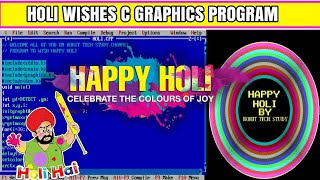 Happy Holi wish Program in c language | Holi c graphics Program | Create a program to wish holi in c screenshot 4