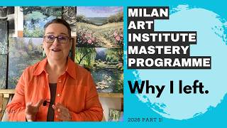 Why I Left the Milan Art Mastery Program… and Why I’m Returning.