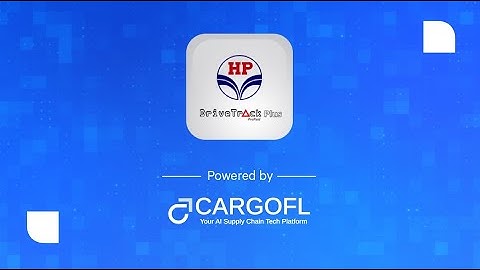 HPCL Drive Track Plus transport management system | powered by CargoFL (English)