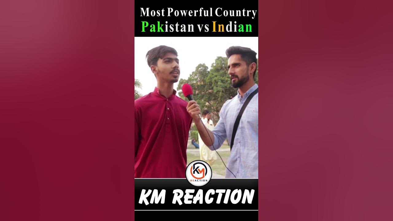 which-is-most-powerful-country-india-or-pakistan-shorts-kmreaction