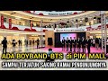 ADA BOYBAND BTS DI PONDOK INDAH MALL | PANTESAN RAMAI SEKALI, SAMPAI TERJATUH SAKING RAMAINYA. 😁
