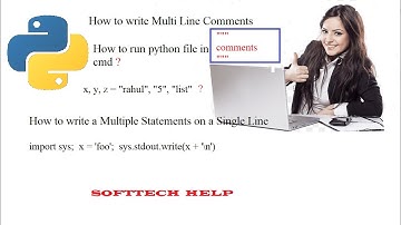 How to write multi line comments and Multiple Statements on a Single Line