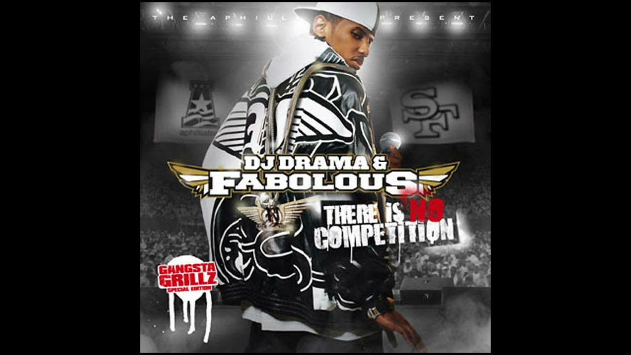 Fabolous There is no competition dj drama gangsta grillz new mixtape 2023