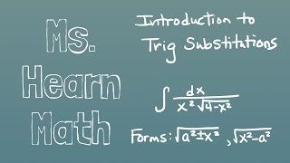 Introduction to Trigonometric Substitutions