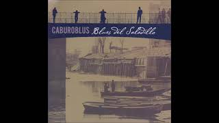 Caburoblus - Bye Bye Blues