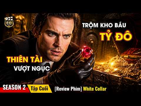 Thiên Tài Tội Phạm: "Dắt Mũi" FBI Cuỗm Trọn Kho Báu Tỷ Đô | Review Phim White Collar