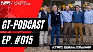 GT Podcast EP 15: featuring special guests from Beard Equipment