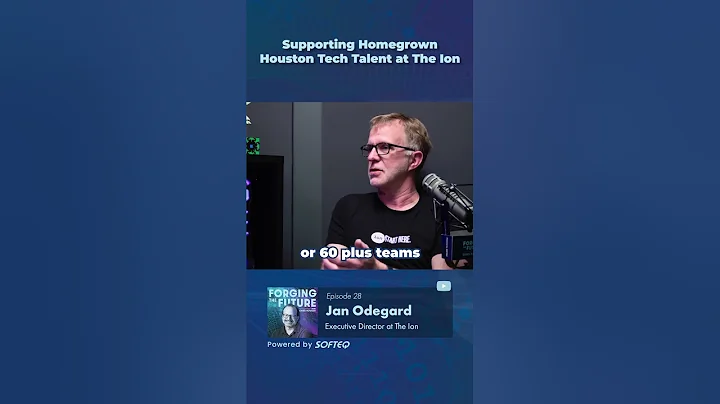 Fueling Houston's Tech Ecosystem: Spotlight on The Ion and Jan Odegard