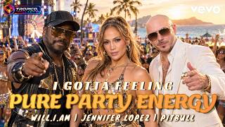 I Gotta Feeling 🔥 will.i.am, J.Lo & Pitbull | Latin EDM Festival Remix 2026