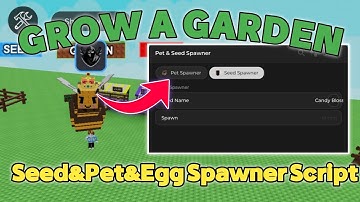 GROW A GARDEN🌻PET,SEED SPAWNER SCRIPT [Free]